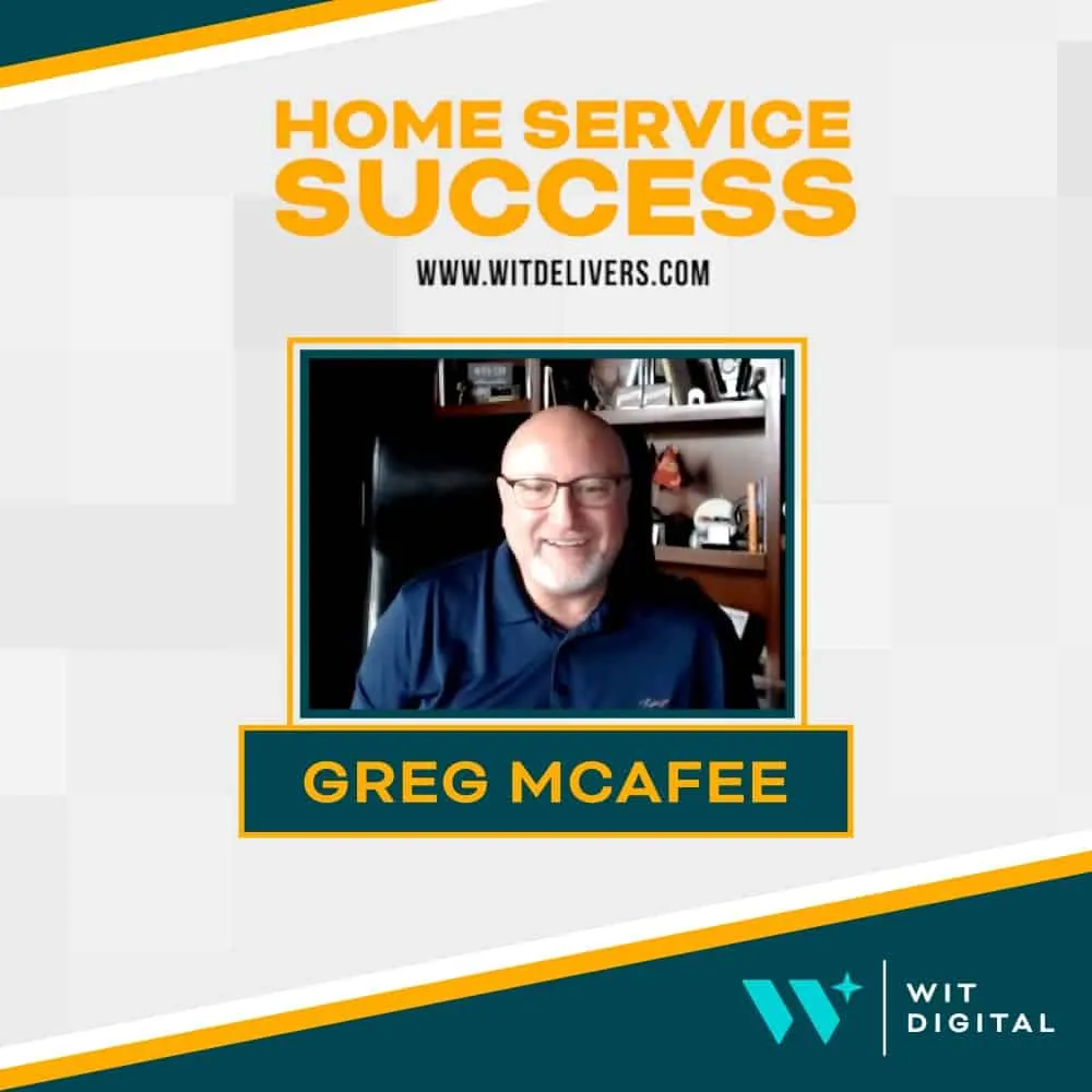 Greg McAfee // Home Service Success