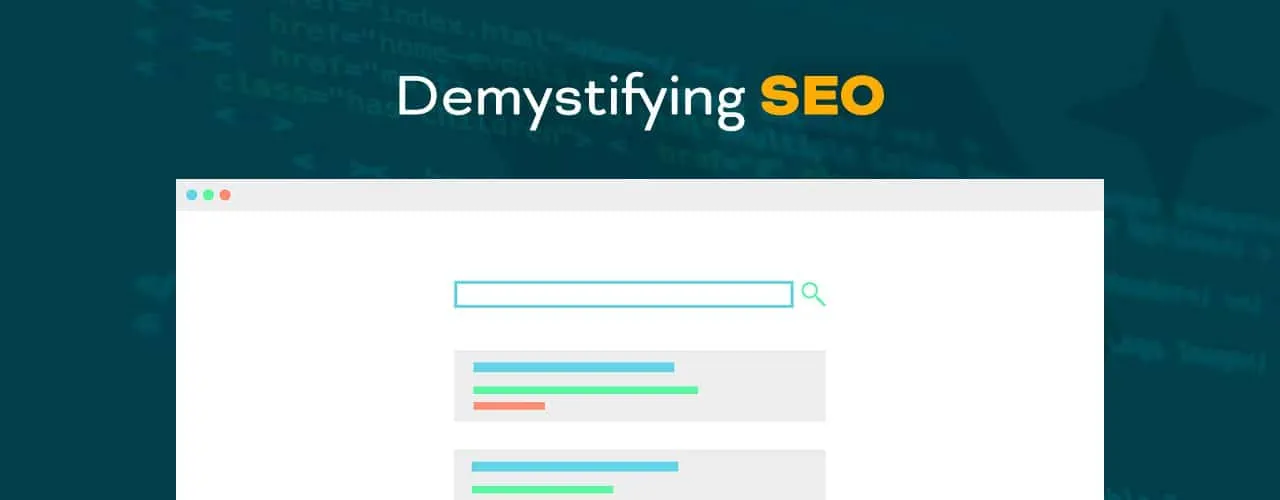 Demystifying SEO: How To Get Real Results